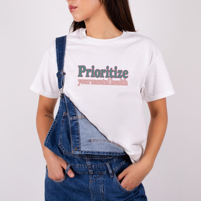 Prioritize Your Mental Health Tee